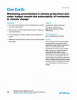 Research paper thumbnail of Minimizing uncertainties in climate projections and water budget reveals the vulnerability of freshwater to climate change