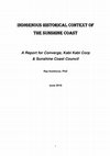 Research paper thumbnail of Indigenous Historical Context of  THE Sunshine Coast   A Report for Converge, Kabi Kabi Corp & Sunshine Coast Council