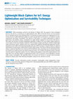 Research paper thumbnail of Lightweight Block Ciphers for IoT: Energy Optimization and Survivability Techniques