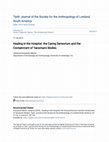 Research paper thumbnail of Healing in the Hospital: the Caring Sensorium and the Containment of Yanomami Bodies