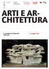 Research paper thumbnail of Arti e Architettura. Il contributo di André Bloc, 1950- 1970, 3-18 May 2018. Title of the graphic apparatus: “La Sculpture Habitacle 2 e la Tour”.