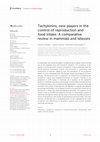 Research paper thumbnail of Tachykinins, new players in the control of reproduction and food intake: A comparative review in mammals and teleosts