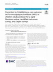 Research paper thumbnail of Correction to: Establishing a core outcome set for mucopolysaccharidoses (MPS) in children: study protocol for a rapid literature review, candidate outcomes survey, and Delphi surveys