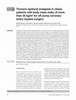 Research paper thumbnail of Thoracic epidural analgesia in obese patients with body mass index of more than 30 kg/m 2 for off pump coronary artery bypass surgery