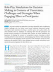 Research paper thumbnail of Role-Play Simulations for Decision Making in Contexts of Uncertainty: Challenges and Strategies When Engaging Elites as Participants