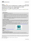 Research paper thumbnail of Stratifying the risk of re-detachment: variables associated with outcome of vitrectomy for rhegmatogenous retinal detachment in a large UK cohort study