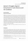 Research paper thumbnail of Women’s Struggles Against Extractivism in Latin America and the Caribbean