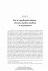 Research paper thumbnail of Vers la superdiversité religieuse: diversité, pluralité, pluralisme et reconnaissance