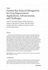 Research paper thumbnail of Gamma Ray Induced Mutagenesis for Crop Improvement: Applications, Advancements, and Challenges