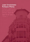 Research paper thumbnail of Juan Crisóstomo Torbado Flórez. Cultura y patrimonio arquitectónico en León en la primera mitad del siglo XX