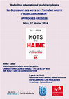 Research paper thumbnail of Workshop Les Mots de la haine : approches croisées (UniCA, 17.02.2024)