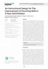 Research paper thumbnail of An Instructional Design for The Improvement of Counting Skills in 3-Year-Old Children