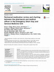 Research paper thumbnail of Partnered medication review and charting between the pharmacist and medical officer in the Emergency Short Stay and General Medicine Unit