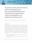 Research paper thumbnail of El género como determinante en las estrategias de Edu-entretenimiento para transformar cogniciones sobre sexualidad en la población adolescente