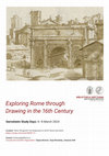 Research paper thumbnail of Exploring Rome through Drawing in the 16th Century