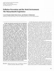 Research paper thumbnail of Pollution Prevention and the Work Environment: The Massachusetts Experience