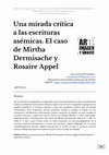 Research paper thumbnail of Una mirada crítica a las escrituras asémicas. El caso de Mirtha Dermisache y Rosaire Appel