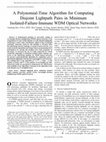 Research paper thumbnail of A Polynomial-Time Algorithm for Computing Disjoint Lightpath Pairs in Minimum Isolated-Failure-Immune WDM Optical Networks