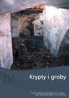 Research paper thumbnail of Krypty i groby [w:] Staromiejski kościół farny pw. Najświętszej Maryi Panny w Kostrzynie nad Odrą. Studia archeologiczno-architektoniczne