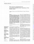 Research paper thumbnail of Bone marrow transplantation for mucopolysaccharidosis type I: experience of two British centres