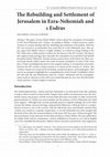 Research paper thumbnail of TC: A Journal of Biblical Textual Criticism 28 (2023): 1–18 1 The Rebuilding and Settlement of Jerusalem in Ezra-Nehemiah and 1 Esdras