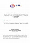 Research paper thumbnail of La crise du COVID-19, une expérience inédite de notre vulnérabilité : Point de vue et perspectives de recherche et de formation