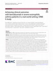 Research paper thumbnail of Achieving clinical outcomes with benralizumab in severe eosinophilic asthma patients in a real-world setting: ORBE II study