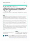 Research paper thumbnail of Rapid effect of benralizumab in exacerbation of severe eosinophilic asthma associated with eosinophilic granulomatosis with polyangiitis