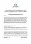 Research paper thumbnail of Determinants of Frontier Innovation and Technology Adoption: Cross-Country Evidence