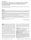 Research paper thumbnail of Proximity to two main sources of industrial outdoor air pollution and emergency department visits for childhood asthma in Edmonton, Canada