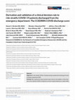 Research paper thumbnail of Derivation and validation of a clinical decision rule to risk‐stratify COVID‐19 patients discharged from the emergency department: The CCEDRRN COVID discharge score