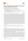 Research paper thumbnail of A Low Complexity Channel Estimation and Detection for Massive MIMO Using SC-FDE