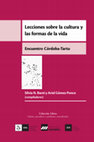 Research paper thumbnail of Lecciones sobre la cultura y las formas de la vida: Encuentro Córdoba-Tartu