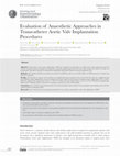 Research paper thumbnail of Evaluation of Anaesthetic Approaches in Transcatheter Aortic Valv Implantation Procedures