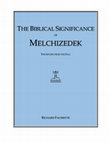 Research paper thumbnail of The Biblical Significance of Melchizedek