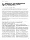 Research paper thumbnail of WPA guidance on the protection and promotion of mental health in children of persons with severe mental disorders