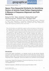 Research paper thumbnail of Space–Time Sequential Similarity for Identifying Factors of Activity‐Travel Pattern Segmentation: A Measure of Sequence Alignment and Path Similarity