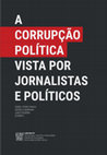 Research paper thumbnail of A corrupção politica vista por jornalistas e politicos