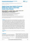 Research paper thumbnail of Adaptive Energy Aware Quality of Service for Reliable Data Transfer in Under Water Acoustic Sensor Networks