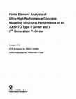 Research paper thumbnail of Finite Element Analysis of Ultra-High Performance Concrete: Modeling Structural Performance of an AASHTO Type II Girder and a 2nd Generation Pi-Girder