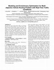 Research paper thumbnail of Modeling and Evolutionary Optimization for Multi-objective Vehicle Routing Problem with Real-time Traffic Conditions