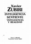 Research paper thumbnail of Zubiri Xavier. Inteligencia sentiente. Inteligencia y realidad 1980 1991. 311p