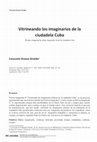 Research paper thumbnail of Vitrineando los imaginarios de la ciudadela Cuba