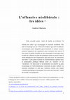 Research paper thumbnail of L'offensive néolibérale : les idées. L'offensive idéologique