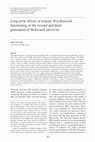 Research paper thumbnail of Long-term effects of trauma: Psychosocial functioning of the second and third generation of Holocaust survivors