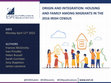 Research paper thumbnail of Origin and Integration: Housing and Family among migrants in the 2016 Irish Census