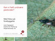 Research paper thumbnail of Kan vi helt undvære pesticider