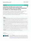 Research paper thumbnail of Individual, familial and country-level factors associated with oral hygiene practices in children: an international survey