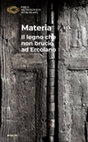 Research paper thumbnail of D. Camardo-M. Notomista, La lavorazione del legno ad Ercolano. Strumenti e tecniche, in F. Sirano, S. Siano (a cura di), Materia. Il legno che non bruciò ad Ercolano, Napoli 2022, pp. 24-27.