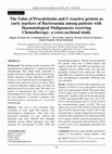 Research paper thumbnail of The value procalcitonin and C-reactive protein as early markers of bacteraemia among patients with hematological malignancies receiving chemotherapy: A cross-sectional study